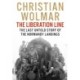 The Liberation Line: The Last Untold Story of the Normandy Landings