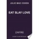 Eat Slay Love: The hilarious new revenge thriller from the author of BAD MEN