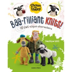 Shaun the Sheep: Baa-rilliant Knits!: 10 Ewe-Nique Characters