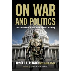 On War and Politics: The Battlefield Inside Washington's Beltway