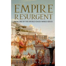 Empire Resurgent: Belisarius and the Reconquest of the West
