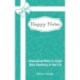 Happy Notes: Inspirational Notes to Create More Happiness in Your Life