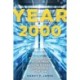 Year 2000: The Inside Story of Y2K Panic and the Greatest Cooperative Effort Ever