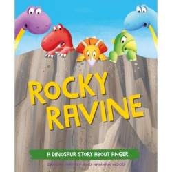 A Dinosaur Story: Rocky Ravine: A dinosaur story about anger