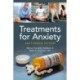 Treatments for Anxiety: Fact versus Fiction