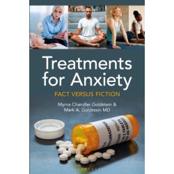 Treatments for Anxiety: Fact versus Fiction