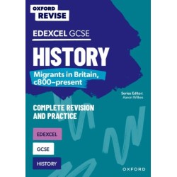 Oxford Revise: Edexcel GCSE History: Migrants in Britain, c800-present