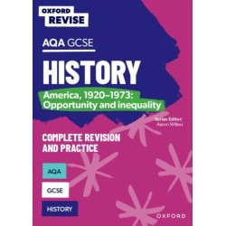 Oxford Revise: AQA GCSE History: America, 1920-1973: Opportunity and inequality Complete Revision and Practice