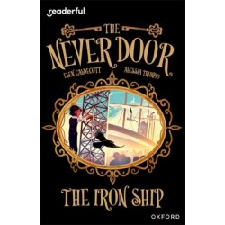 Readerful Independent Library: Oxford Reading Level 20: The Never Door: The Iron Ship