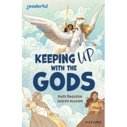Readerful Independent Library: Oxford Reading Level 19: Keeping Up With the Gods