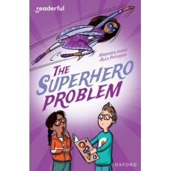Readerful Independent Library: Oxford Reading Level 18: The Superhero Problem