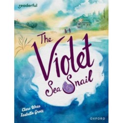 Readerful Books for Sharing: Year 5/Primary 6: The Violet Sea Snail