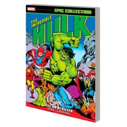 Incredible Hulk Epic Collection: Kill or Be Killed