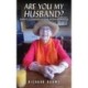 Are You My Husband?: Thirty Conversations with Dementia
