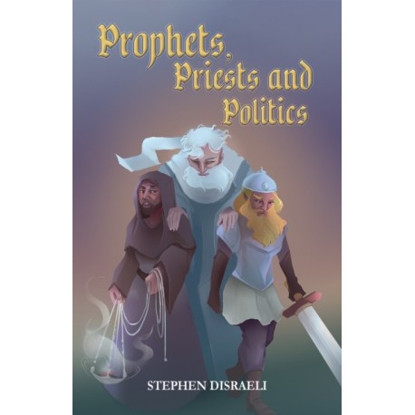 Prophets, Priests and Politics