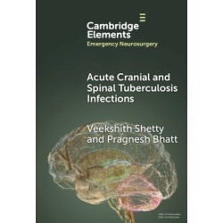 Cranial and Spinal Tuberculosis Infections including Acute Presentations