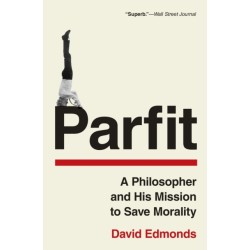 Parfit: A Philosopher and His Mission to Save Morality