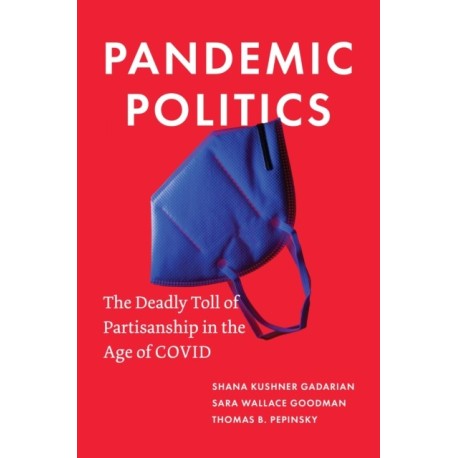 Pandemic Politics: The Deadly Toll of Partisanship in the Age of COVID