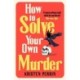How To Solve Your Own Murder