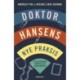 Doktor Hansens nye praksis: En lægegerning med puls-ur og øjenkontakt