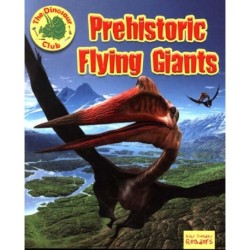 Prehistoric Flying Giants