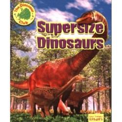 The Supersize Dinosaurs