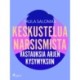 Keskustelua narsismista: vastauksia arjen kysymyksiin