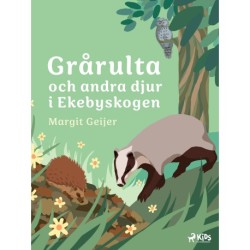 Grårulta och andra djur i Ekebyskogen
