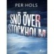 Snö över Stockholm
