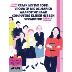 Cracking the Code: Vrouwen die de manier waarop we naar computers kijken hebben veranderd