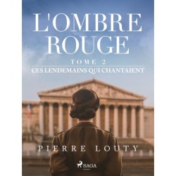 L'Ombre rouge - T2 : Ces lendemains qui chantaient