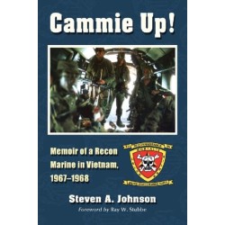Cammie Up!: Memoir of a Recon Marine in Vietnam, 1967-1968