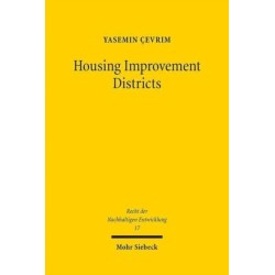 Housing Improvement Districts: Nachhaltige Stadtentwicklung durch private Initiative und staatliche Gewahrleistung