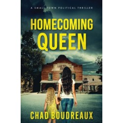 Homecoming Queen: A Political Thriller
