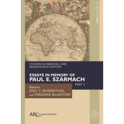Studies in Medieval and Renaissance History, series 3, volume 18: Essays in Memory of Paul E. Szarmach, part 2