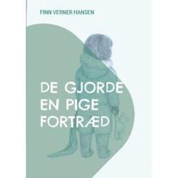 De gjorde en pige fortræd
