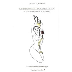 Guddommeliggørelsen af det menneskelige instinkt