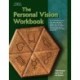 The Personal Vision Workbook