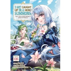 I Got Caught Up In a Hero Summons, but the Other World was at Peace! (Manga) Vol. 8