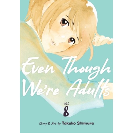 Even Though We're Adults Vol. 8