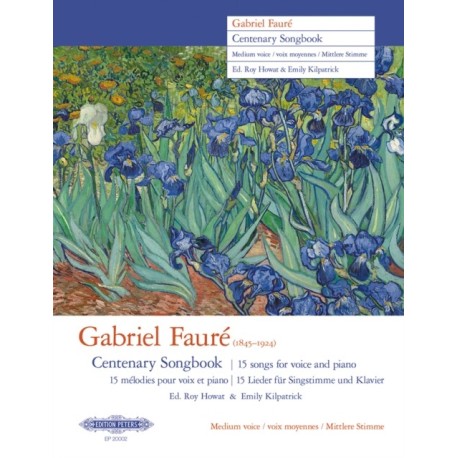 Gabriel Faure Centenary Songbook (Medium Voice): 15 songs for voice and piano