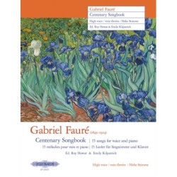 Gabriel Faure Centenary Songbook (High Voice): 15 songs for voice and piano