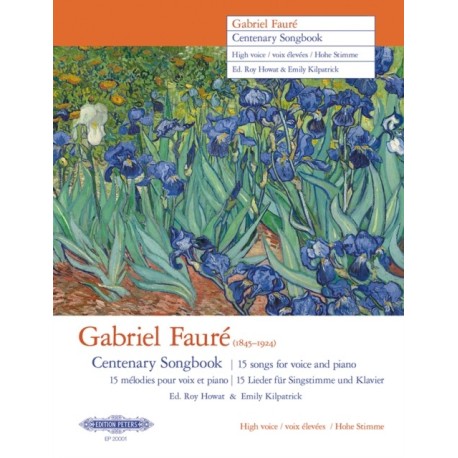 Gabriel Faure Centenary Songbook (High Voice): 15 songs for voice and piano