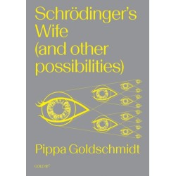 Schrodinger's Wife (and Other Possibilities)