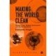 Making the World Clean: Wasted Lives, Wasted Environment, and Racial Capitalism