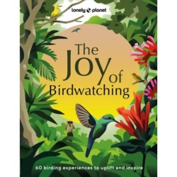 Lonely Planet The Joy of Birdwatching