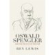 Oswald Spengler and the Politics of Decline
