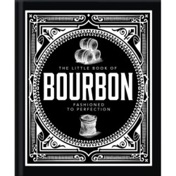 The Little Book of Bourbon: American Perfection