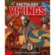 Factology: Vikings: Open Up a World of Information!