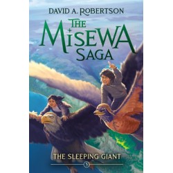 The Sleeping Giant: The Misewa Saga, Book Five